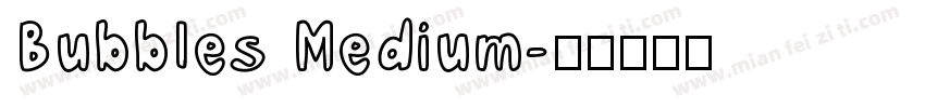 Bubbles Medium字体转换